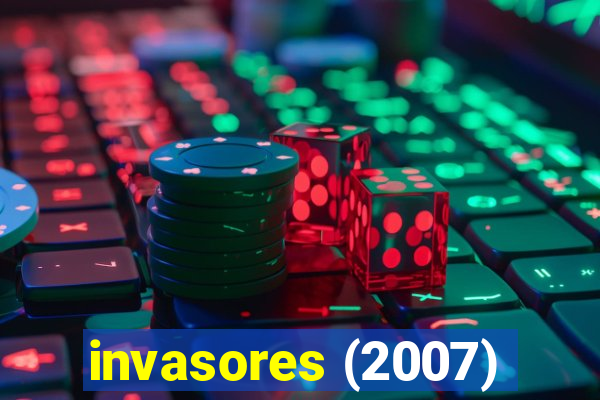 invasores (2007)